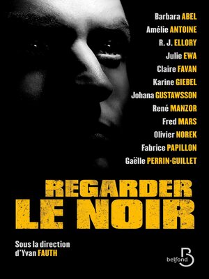 cover image of Regarder le noir